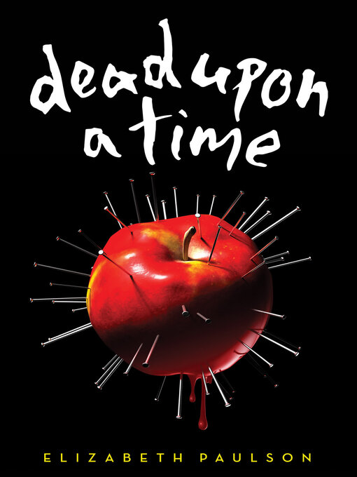 Title details for Dead Upon a Time by Elizabeth Paulson - Wait list